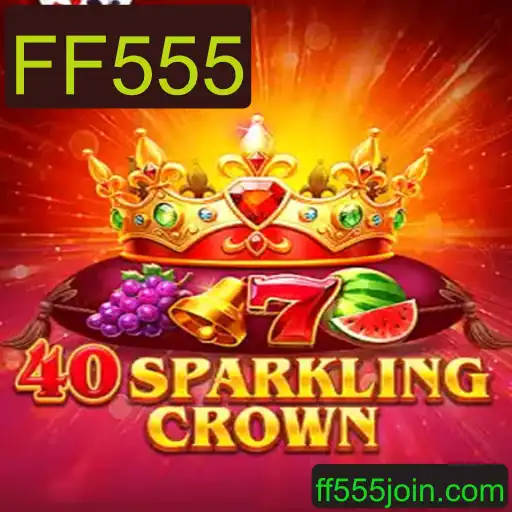 Descubra o Fascinante Mundo do 40SparklingCrown: Um Jogo Único com a Palavra-Chave FF555